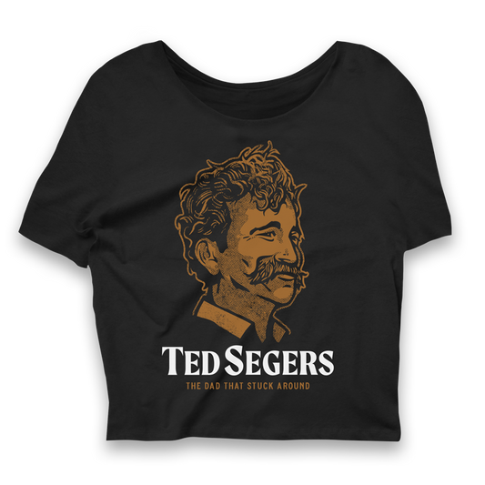 Ted Segers "The Dad that Stuck Around" tee - women's cut
